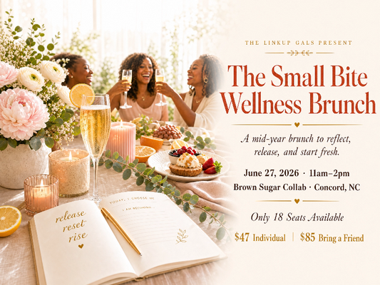 The Small Bites Wellness Brunch (presented by The LinkUP Gals)