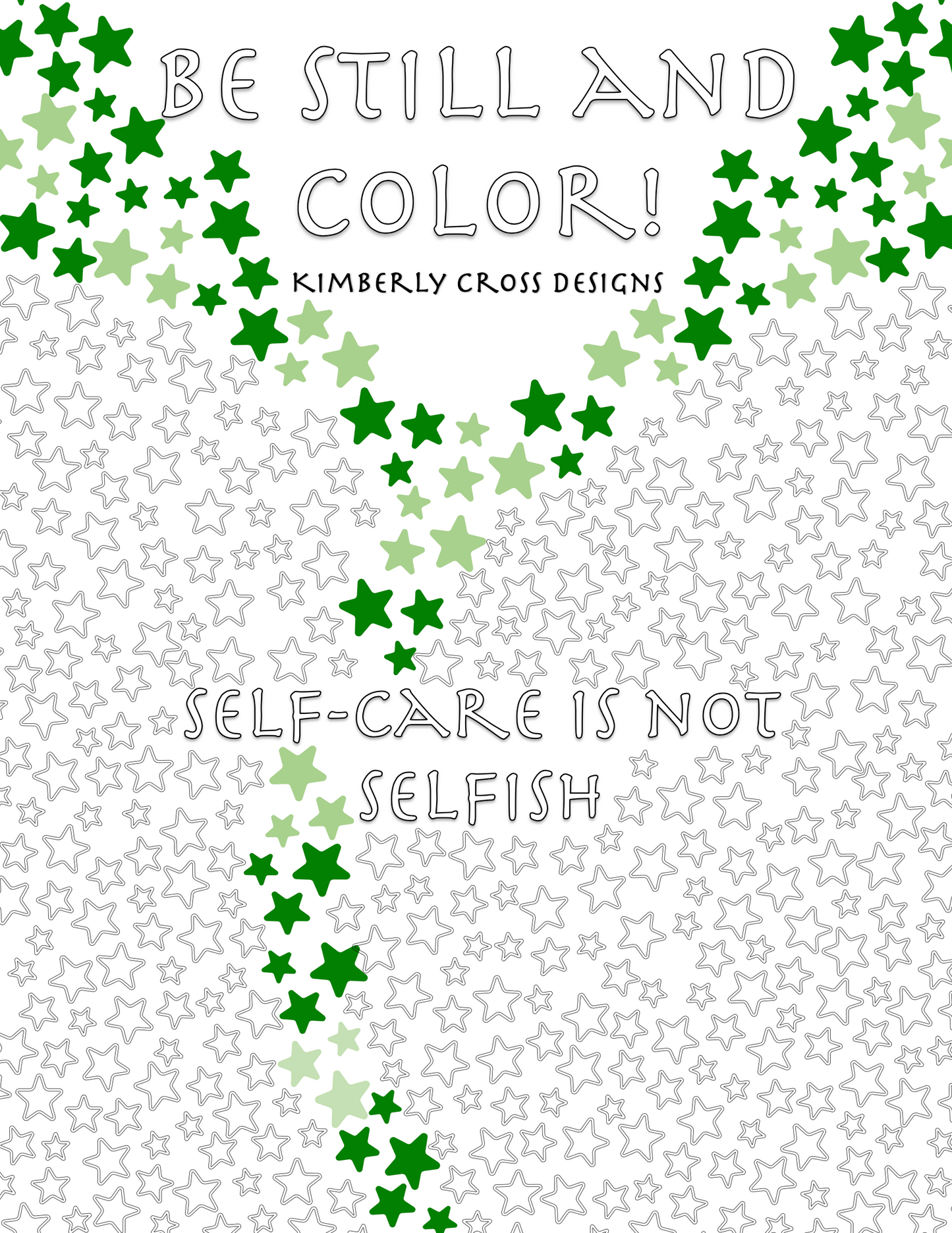 Be Still and Color! Volume 1: Self Care Is Not Selfish (Printable)